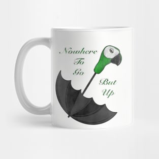 Nowhere To Go But Up Mug